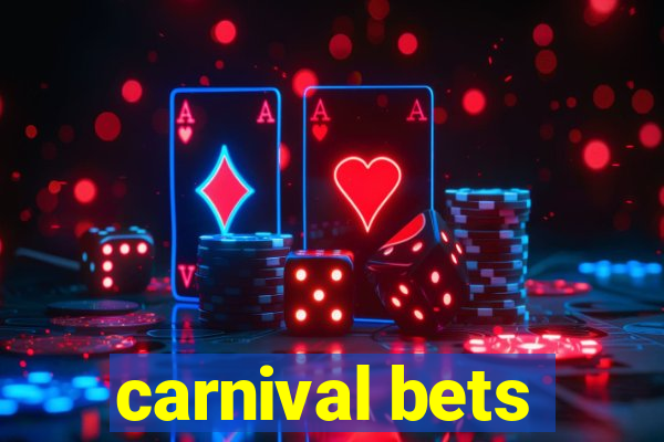 carnival bets